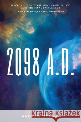 2098 A.D. Andrew Dornan 9781544916439
