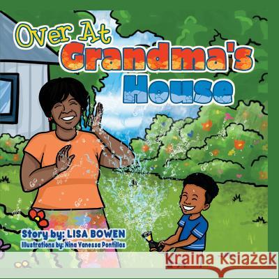 Over At Grandma's House Pontillas, Nina Vanessa 9781544923444 Createspace Independent Publishing Platform