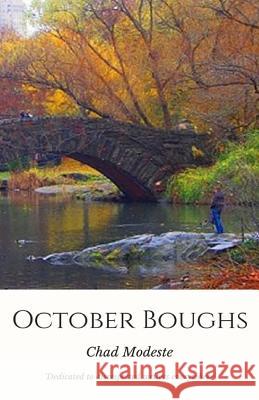 October Boughs Chad Modeste 9781544925769