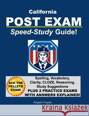 California Post Exam Speed-Study Guide Angelo Tropea 9781544932941 Createspace Independent Publishing Platform