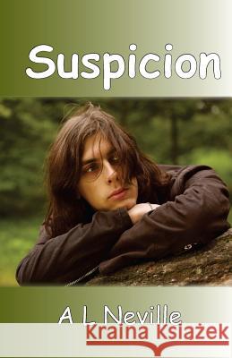 Suspicion A. L. Neville 9781544941578 Createspace Independent Publishing Platform