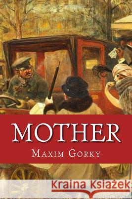 Mother Maxim Gorky 9781544955094