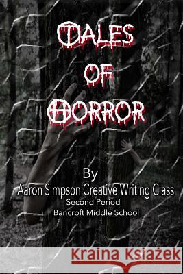 Tales of Horror Hillary Flores Castillo Keilan Edison Andy Martin 9781544963211 Createspace Independent Publishing Platform