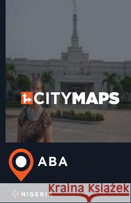 City Maps Aba Nigeria McFee, James 9781544970097