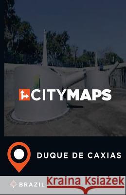City Maps Duque de Caxias Brazil James McFee 9781544975825
