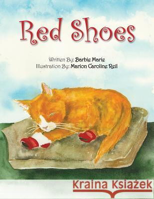 Red Shoes Barbie Marie 9781544976594 Createspace Independent Publishing Platform