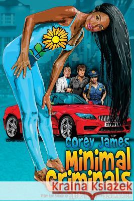 Minimal Criminals Corey James 9781544977126