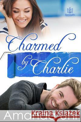 Charmed by Charlie Amanda Uhl 9781544981802 Createspace Independent Publishing Platform