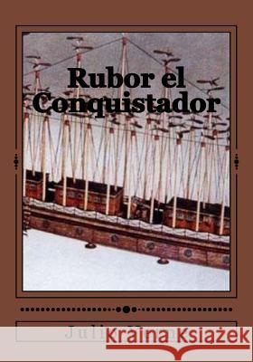 Rubor el Conquistador Gouveia, Andrea 9781544982861 Createspace Independent Publishing Platform