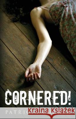 Cornered! Patricia Curren 9781544982885