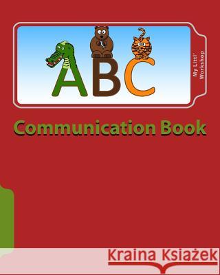 Communication Book Marie Brevil My Littl Workshop 9781544996103 Createspace Independent Publishing Platform