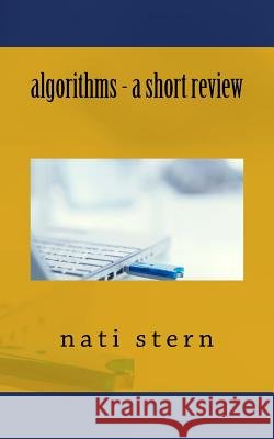 algorithms - a short review Stern, Nati 9781545007297