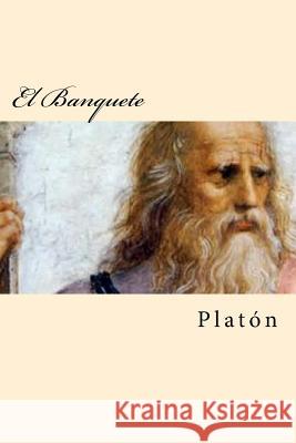 El Banquete Platon 9781545014226