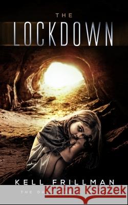 Dark World: The Lockdown Kell Frillman 9781545023037