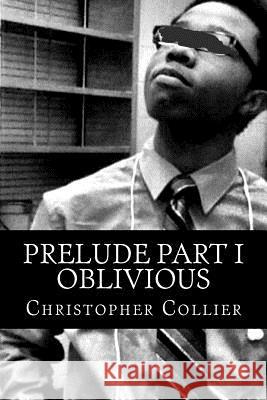 Oblivious Christopher Quentrell Collier 9781545023167