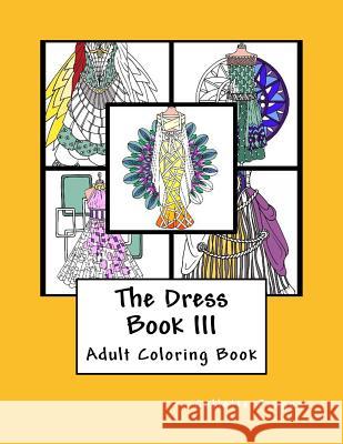 Dress Book III Collette Renee Fergus 9781545024690 Createspace Independent Publishing Platform