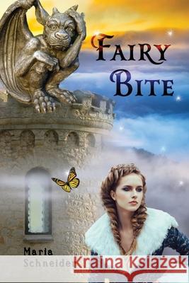 Fairy Bite Maria Schneider 9781545034569