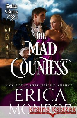 The Mad Countess Erica Monroe 9781545035061