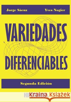 Variedades Diferenciables Jorge Saenz Yves Nogier 9781545035962 Createspace Independent Publishing Platform