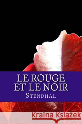 Le Rouge et le Noir Stendhal 9781545038598