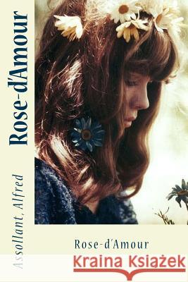 Rose-d'Amour Assollant Alfred Sir Angels 9781545042595 Createspace Independent Publishing Platform