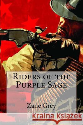 Riders of the Purple Sage Zane Grey Zane Grey Paula Benitez 9781545043622