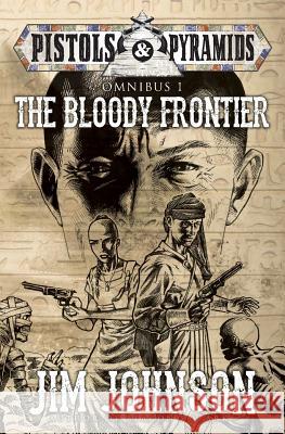 The Bloody Frontier Jim Johnson James Hale 9781545044094 Createspace Independent Publishing Platform