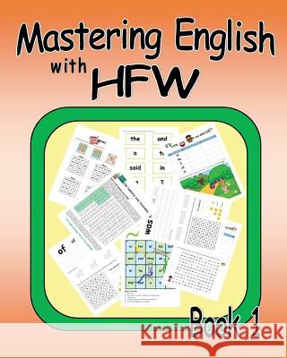 Mastering English with HFW Book 1 Selvaraj, Dinah 9781545050187
