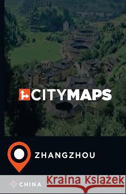 City Maps Zhangzhou China James McFee 9781545051283