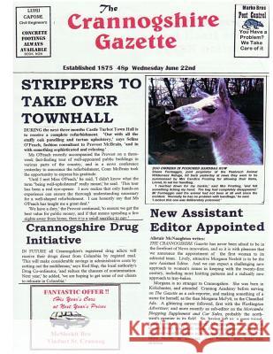 The Crannogshire Gazette: Pages from a Provincial Newspaper David Albert Mann 9781545054260 Createspace Independent Publishing Platform