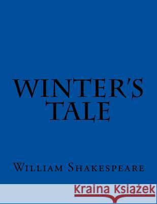 Winter's Tale William Shakespeare 9781545058701 Createspace Independent Publishing Platform
