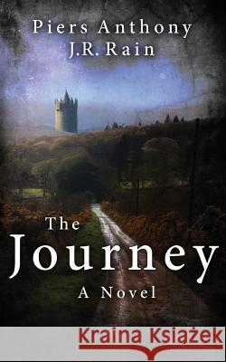 The Journey Piers Anthony J. R. Rain 9781545061206 Createspace Independent Publishing Platform