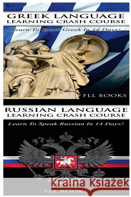 Greek Language Learning Crash Course + Russian Language Learning Crash Course Fll Books 9781545065297 Createspace Independent Publishing Platform