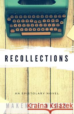 Recollections Makenzie Weber 9781545071168