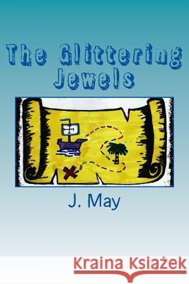 The Glittering Jewels J. May 9781545074671 Createspace Independent Publishing Platform