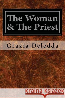 The Woman & The Priest Steegmann, Mary G. 9781545075876 Createspace Independent Publishing Platform