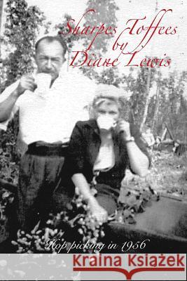 Sharpes Toffees 1956 Miss Diane Lewis 9781545078983