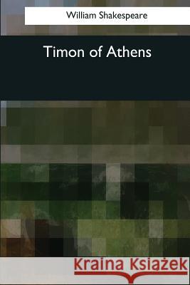 Timon of Athens William Shakespeare 9781545080733