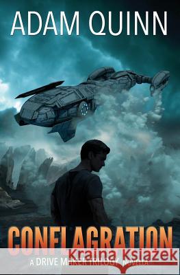 Conflagration (A Drive Maker Trilogy Novella) Quinn, Adam 9781545081044