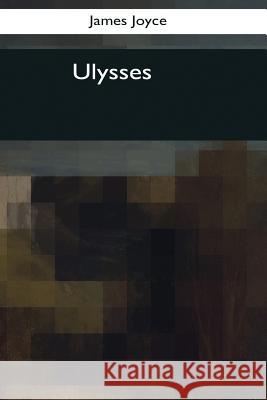 Ulysses James Joyce 9781545081808 Createspace Independent Publishing Platform