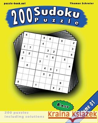 Sudoku: 200 Easy 9x9 Sudoku, Vol. 1 Thomas Schreier 9781545087053 Createspace Independent Publishing Platform