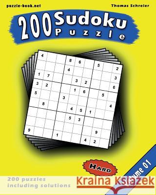 Sudoku: 200 Hard 9x9 Sudoku, Vol. 1 Thomas Schreier 9781545087077 Createspace Independent Publishing Platform