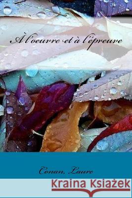 A l'oeuvre et à l'épreuve Sir Angels 9781545090374 Createspace Independent Publishing Platform