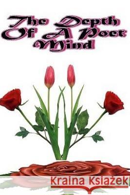 The Depth Of A Poet Mind Creations, Moneq Poetic 9781545093023 Createspace Independent Publishing Platform