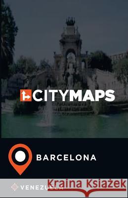City Maps Barcelona Venezuela James McFee 9781545093054