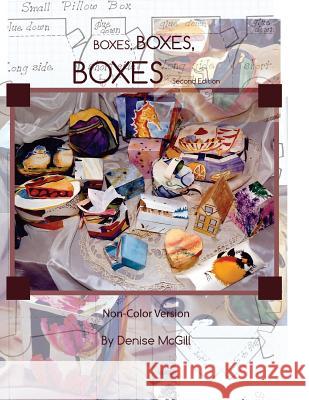 Boxes, Boxes, Boxes: Non-Color Version Denise McGill 9781545106938 Createspace Independent Publishing Platform