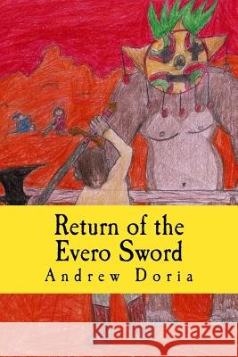 Return of the Evero Sword Andrew Doria 9781545109830