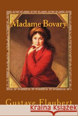 Madame Bovary Gustave Flaubert 9781545134078