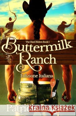 Buttermilk Ranch (Edizione italiana) Corza, Aj 9781545138632 Createspace Independent Publishing Platform