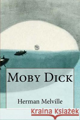 Moby Dick (Special Edition) Herman Melville 9781545142028
